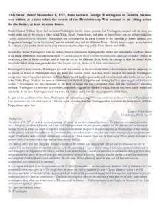    This letter, dated November 8, 1777, from General George Washington to General Nelson, was written at a time when the course of the Revolutionary War seemed to be taking a turn for the better, at least in some fronts