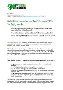 Press Release For immediate release, May 29, 2013 Contact: Marina Bradbury, [removed], +[removed]Global Urban Leaders to Attend New Cities Summit ’13 in Sao Paulo, June 4-6