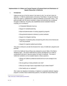 Implementation of a Status and Trends Program to Evaluate Extent and Distribution of Aquatic Resources in California I. Introduction California was one of the first states in the nation to set a “no-net loss” policy 