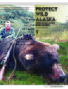 The author, seen here after a 1981 bear hunt on the Alaska Peninsula, says that despite countless trips to Africa, nothing compares when it comes to Alaska adventures. (CRAIG BODDINGTON) PROTECT WILD