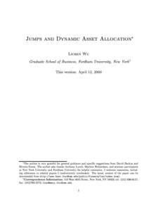Jumps and Dynamic Asset Allocation Liuren Wu Graduate School of Business, Fordham University, New York