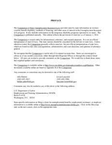 PREFACE  The Comparison of State Unemployment Insurance Laws provides state-by-state information on workers covered, benefit eligibility, methods of financing, and other areas of interest in the Unemployment Insurance (U