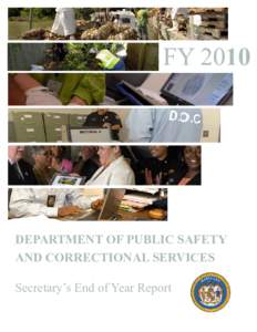 FY[removed]DEPARTMENT OF PUBLIC SAFETY AND CORRECTIONAL SERVICES Secretary’s End of Year Report