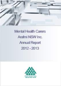 [removed]Mental Health Carers Arafmi NSW Inc. Annual Report[removed]