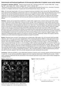 Determinants and functional significance of microvascular dysfunction in isolated, severe aortic stenosis. Christopher D. Steadman, MB ChB1,2, Michael Jerosch-Herold, PhD3, Benjamin Grundy, BSc2, Suzanne Rafelt, MSc1, Le