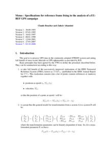 Memo : Specifications for reference frame fixing in the analysis of a EUREF GPS campaign Claude Boucher and Zuheir Altamimi Version 1 : Version 2 : Version 3 : Version 4 :