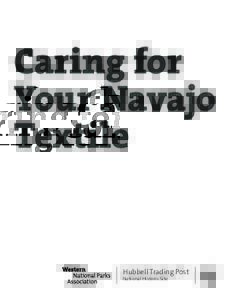 Caring for Your Navajo Textile Hubbell Trading Post National Historic Site