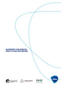 Blueprint for Mental Health and Wellbeing 1.0 Introduction  The NSW Minerals Council is committed to providing industry-wide guidance
