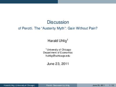 Discussion - of Perotti. The ``Austerity Myth'': Gain Without Pain?