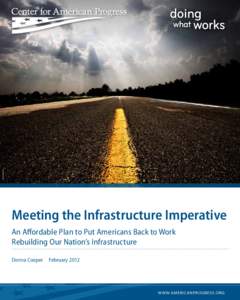 ISTOCK PHOTO  Meeting the Infrastructure Imperative An Affordable Plan to Put Americans Back to Work Rebuilding Our Nation’s Infrastructure Donna Cooper  February 2012