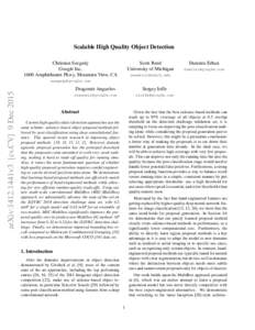 Scalable High Quality Object Detection Christian Szegedy Google IncAmphitheatre Pkwy, Mountain View, CA  Scott Reed