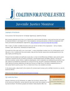June[removed]Highlight of the Month Announcement from Nancy Gannon Hornberger regarding CJJ Leadership Change With immense gratitude to all of you in our Coalition for Juvenile Justice (CJJ) family, I wish to tell you that