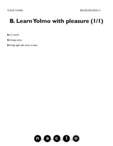 YOUR NAME:  REGISTRATION # B. Learn Yolmo with pleasureB-1 C and D