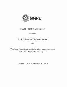 NAPE COLLECTIVE AGREEMENT between THE TOWN OF GRAND BANK and