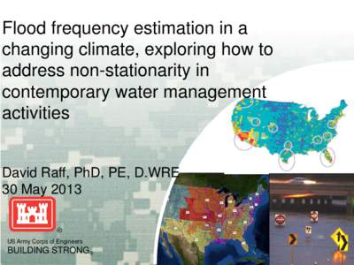 Flood frequency estimation in a changing climate, exploring how to address non-stationarity in contemporary water management activities