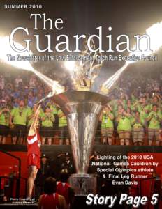 ®  Lighting of the 2010 USA National Games Cauldron by Special Olympics athlete & Final Leg Runner