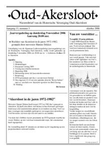 Nieuwsbrief van de Historische Vereniging Oud-Akersloot oktober 2006 Jaargang 13, nummer 3  Jaarvergadering op donderdag 9 november 2006