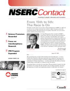 Fall 2001, Vol. 26, No. 3 ISSN 1188-066X  From 15th to 5th: The Race Is On Normally, I use this space to let you know about developments at NSERC or to offer you my point of view on issues of the day that are likely to a