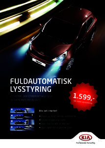 FULDAUTOMATISK LYSSTYRING ét system - der styrer det hele selv! Til KIA Picanto, Rio og Cee’d  Pris kun k