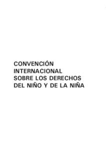 1  CONVENCIÓN INTERNACIONAL SOBRE LOS DERECHOS DEL NIÑO Y DE LA NIÑA