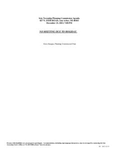 Scio Township Planning Commission Agenda 827 N. ZEEB ROAD, Ann Arbor, MI[removed]December 23, 2013, 7:00 PM NO MEETING DUE TO HOLIDAY.