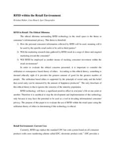 RFID within the Retail Environment Kristina Huber, Lisa Houck, Igor Vinogradov _________________________________________________________________ RFID in Retail: The Ethical Dilemma The ethical dilemma surrounding RFID te