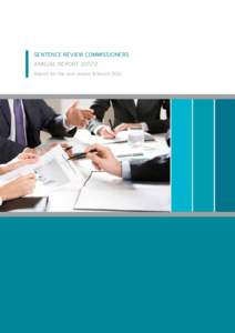 SENTENCE REVIEW COMMISSIONERS ANNUAL REPORT[removed]Report for the year ended 31 March 2012 SENTENCE REVIEW