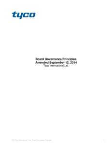 Board Governance Principles Amended September 12, 2014 Tyco International Ltd[removed]Tyco International, Ltd. - Board Governance Principles