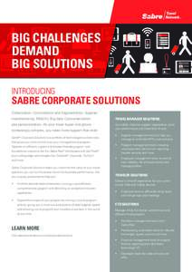 BIG CHALLENGES DEMAND BIG SOLUTIONS INTRODUCING  SABRE CORPORATE SOLUTIONS