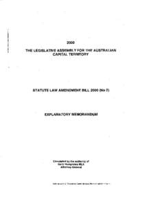 2000 THE LEGISLATIVE ASSEMBLY FOR THE AUSTRALIAN CAPITAL TERRITORY STATUTE LAW AMENDMENT BILL[removed]No 2)