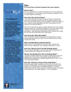 Post-transition metals / Transition metals / Zinc / SaskWater / Prairie Farm Rehabilitation Administration / Cadmium / Saskatchewan / Drinking water / Ministry of Health / Chemistry / Matter / Chemical elements