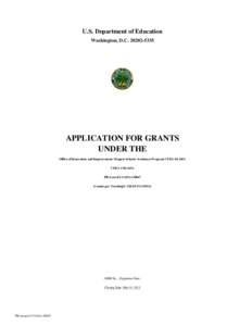 U.S. Department of Education Washington, D.C[removed]APPLICATION FOR GRANTS UNDER THE Office of Innovation and Improvement: Magnet Schools Assistance Program CFDA 84.165A