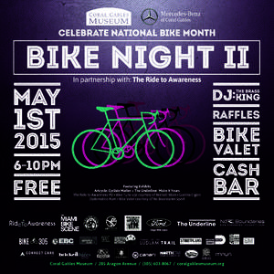 Celebrate National Bike Month  In partnership with: The Ride to Awareness Raffles