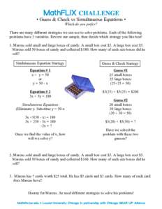 COUNTDOWN Challenge • Guess & Check vs Simultaneous Equations • Which do you prefer? There are many different strategies we can use to solve problems. Each of the following problems have 2 variables. Review our sampl