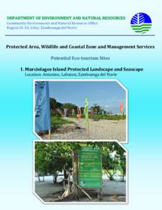 DEPARTMENT OF ENVIRONMENT AND NATURAL RESOURCES Community Environment and Natural Resource Office Region IX-A3, Liloy, Zamboanga del Norte Protected Area, Wildlife and Coastal Zone and Management Services Potential Eco-t