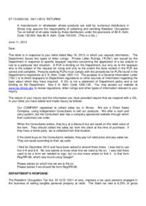 ST[removed]GIL[removed]RETURNS A manufacturer or wholesaler whose products are sold by numerous distributors in Illinois may assume the responsibility of collecting and remitting Retailers’ Occupation Tax on behalf 