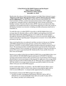 A	
  Final	
  Word	
  on	
  the	
  DROP	
  Program	
  and	
  Our	
  Report	
   Matt	
  A.	
  Mayer,	
  President	
   Mary	
  McCleary,	
  Policy	
  Analyst	
   November	
  12,	
  2010	
    	
  