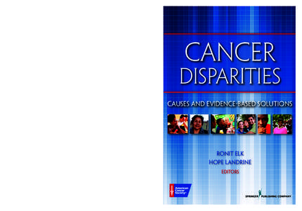 Cancer Disparities; Causes and Evidence-Based Solutions