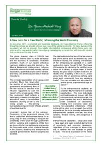 A New Lens for a New World; reframing the World Economy As we enter 2011, economist and business strategist, Dr Yuwa Hedrick-Wong, offers his thoughts on how we should refocus our view of the global economy. To have surv