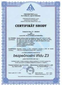 TREZOR TEST s.r.o.   Na Vrsku 67,25067 Klecany CERTIFlKACNI ORGAN c. 3025