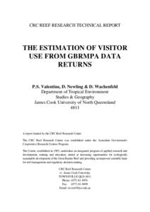 CRC REEF RESEARCH TECHNICAL REPORT  THE ESTIMATION OF VISITOR USE FROM GBRMPA DATA RETURNS P.S. Valentine, D. Newling & D. Wachenfeld