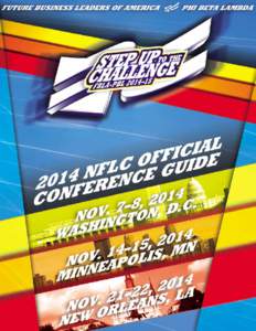 WELCOME and OVERVIEW This November, prepare to embark on the quest of a lifetime! The 2014 National Fall Leadership Conferences (NFLCs) will spark your passion for FBLA-PBL and arm you with the tools necessary to help y