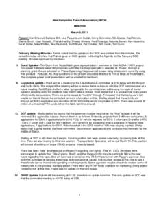 New Hampshire Transit Association (NHTA) MINUTES March 3, 2011 Present: Van Chesnut, Barbara Brill, Lisa Paquette,Jim Sudak, Ginny Schneider, Nik Coates, Rad Nichols, Dianne Smith, Evan Rossett, , Patrick Herlihy, Shelle