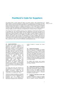 PostNord’s Code for Suppliers The PostNord Group, of which PostNord AB (publ) is the parent company, offers communications and logistics solutions. The Group has operations in a large number of countries but is concent