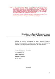 Nota : Por não ter se obtido cópia digital do relatório original junto ao TSE, este arquivo foi produzido pelo Eng. Amílcar Brunazo Filho, por digitalização com reconhecimento automático de caracteres e posterior revisão e formatação, a