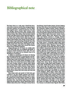 Bibliographical note  This Report draws on a wide range of World Bank documents and on numerous outside sources. Background papers and useful comments were prepared by Arvil Van Adams, Pablo Angelelli, Sarah E. Anthony, 