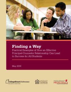 Finding a Way  Practical Examples of How an Effective Principal-Counselor Relationship Can Lead to Success for All Students