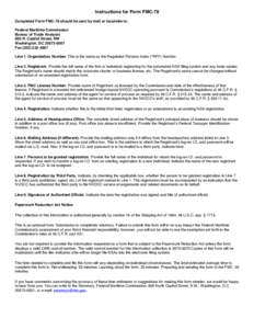 Instructions for Form FMC-78 Completed Form FMC-78 should be sent by mail or facsimile to: Federal Maritime Commission Bureau of Trade Analysis 800 N. Capitol Street, NW Washington, DC[removed]