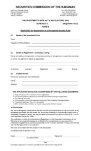 SECURITIES COMMISSION OF THE BAHAMAS 3rd Floor, Charlotte House Shirley & Charlotte Streets P.O. Box N-8347 Nassau, Bahamas