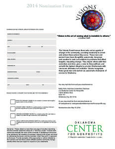 2014 Nomination Form  NOMINEES MAY BE A PERSON, GROUP OF PERSONS OR A COUPLE. NAME(S) OF NOMINEE(S)  “Vision is the art of seeing what is invisible to others.”